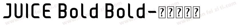 JUICE Bold Bold字体转换